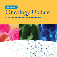 3rd Annual Oncology Update for the Primary Care Physician