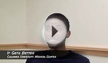 It Gets Better - Columbia University Medical Center